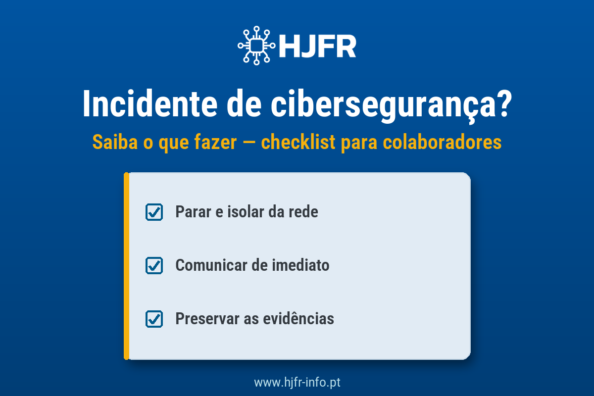 Incidente de cibersegurança: o que fazer? Checklist prática